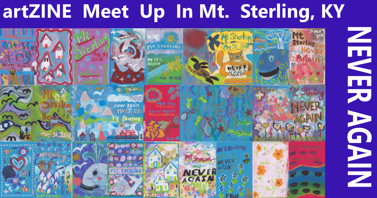 artZINE May2018-Mt. Sterling, KY – NEVER AGAIN