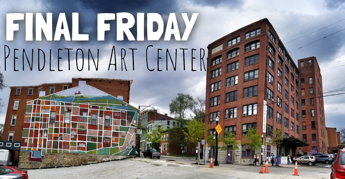 Tonight Is Final Friday at The Pendleton Art Center